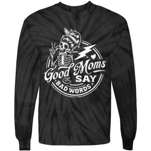 Good Mom Says Bad Words Messy Bun Skull Thanksiving Tie-Dye Long Sleeve Shirt