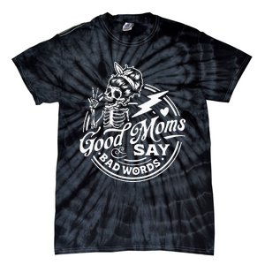 Good Mom Says Bad Words Messy Bun Skull Thanksiving Tie-Dye T-Shirt