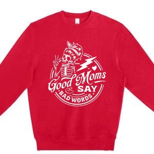 Good Mom Says Bad Words Messy Bun Skull Thanksiving Premium Crewneck Sweatshirt