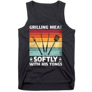 Grilling Meat Softly With His Tongs Funny Grilling Bbq Quote Tank Top