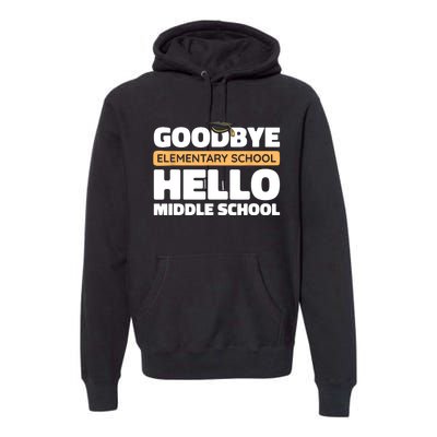 Goodbye Middle School Hello High School 8th Grade Graduation Premium Hoodie