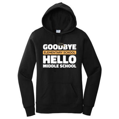 Goodbye Middle School Hello High School 8th Grade Graduation Women's Pullover Hoodie