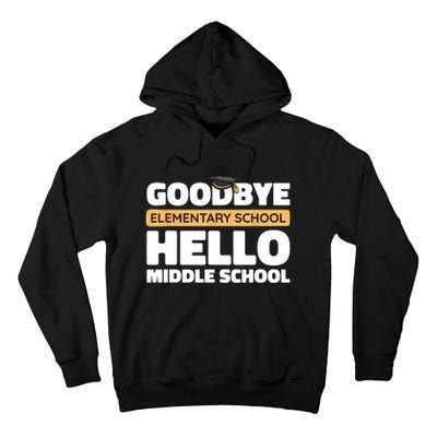 Goodbye Middle School Hello High School 8th Grade Graduation Tall Hoodie