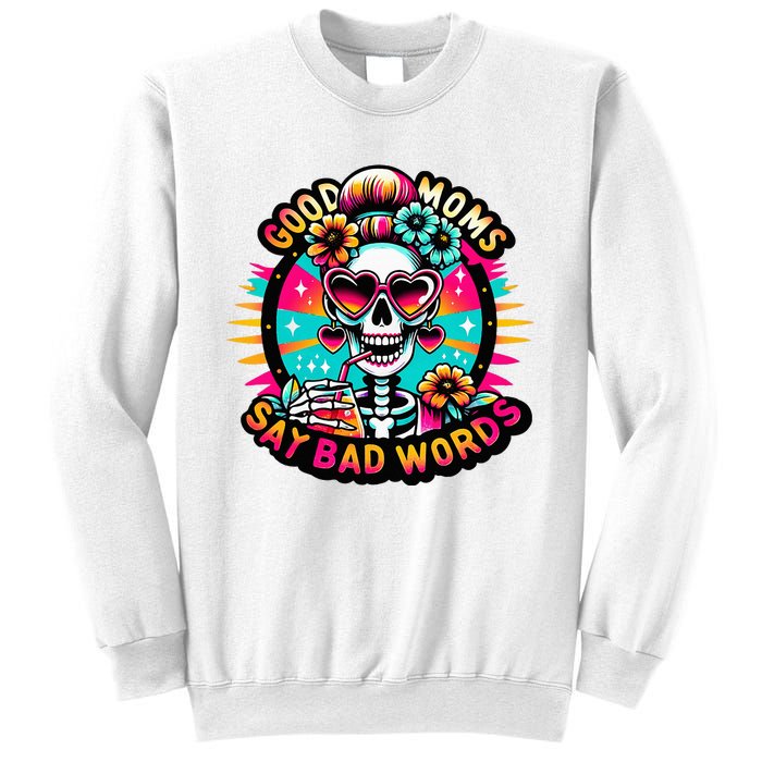 Good Moms Say Bad Words Cool Sweatshirt