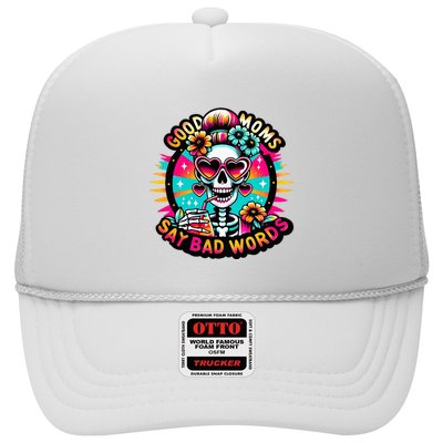 Good Moms Say Bad Words Cool Trucker Hat