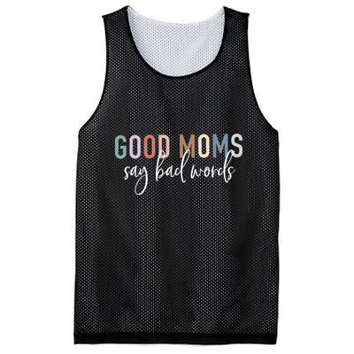 Good Moms Say Bad Words Mama Funny Saying Mesh Reversible Basketball Jersey Tank
