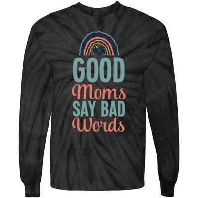 Good Moms Say Bad Words Bohemian Rainbow Boho Mom Tie-Dye Long Sleeve Shirt