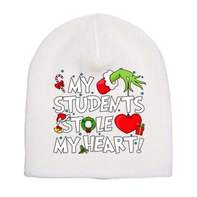 Grinchmas My Student Stole My Heart Christmas Holiday Season Teacher Short Acrylic Beanie