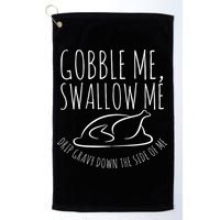 Gobble Me Swallow Me Funny Thanksgiving Golf Towel