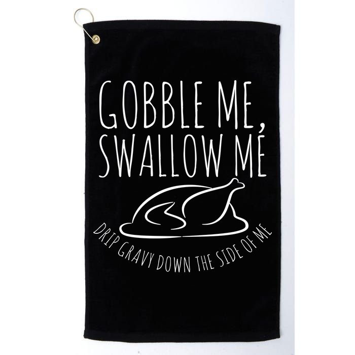 Gobble Me Swallow Me Funny Thanksgiving Golf Towel