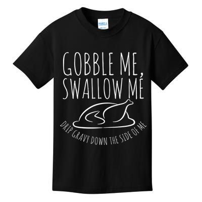 Gobble Me Swallow Me Funny Thanksgiving Kids T-Shirt