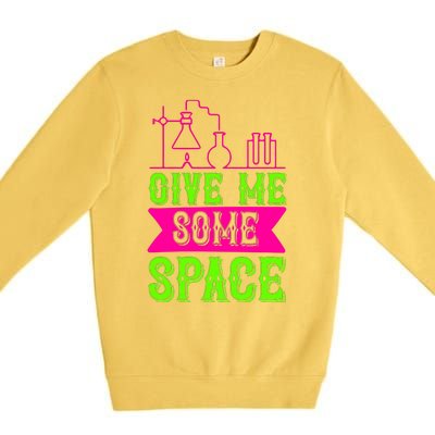 Give Me Some Space Premium Crewneck Sweatshirt