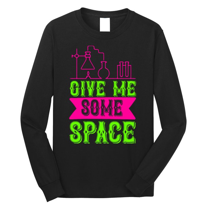 Give Me Some Space Long Sleeve Shirt