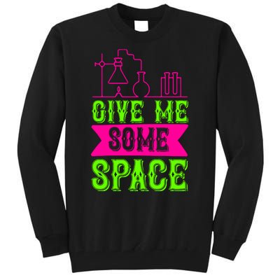 Give Me Some Space Tall Sweatshirt