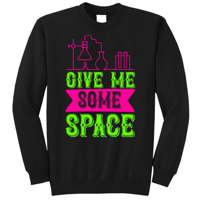 Give Me Some Space Tall Sweatshirt