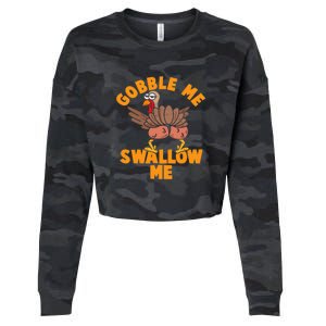 Gobble Me Swallow Funny Thanksgiving Turkey Cropped Pullover Crew