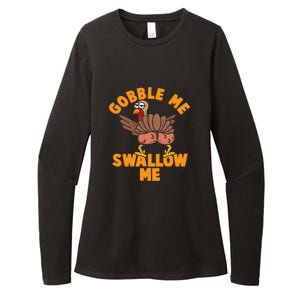 Gobble Me Swallow Funny Thanksgiving Turkey Womens CVC Long Sleeve Shirt