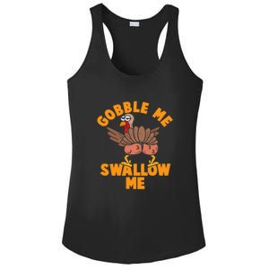 Gobble Me Swallow Funny Thanksgiving Turkey Ladies PosiCharge Competitor Racerback Tank