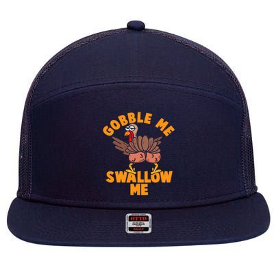 Gobble Me Swallow Funny Thanksgiving Turkey 7 Panel Mesh Trucker Snapback Hat