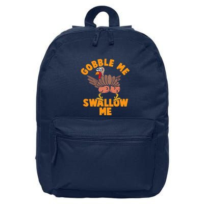 Gobble Me Swallow Funny Thanksgiving Turkey 16 in Basic Backpack