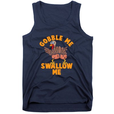 Gobble Me Swallow Funny Thanksgiving Turkey Tank Top