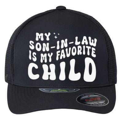 Groovy My Son In Law Is My Favorite Child Funny Family Flexfit Unipanel Trucker Cap