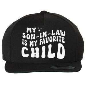 Groovy My Son In Law Is My Favorite Child Funny Family Wool Snapback Cap