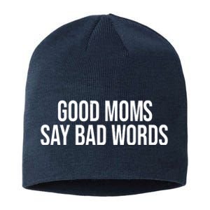 Good Moms Say Bad Words Funny Mom Sustainable Beanie