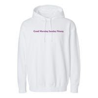 Good Morning Sunday Nhung Garment-Dyed Fleece Hoodie