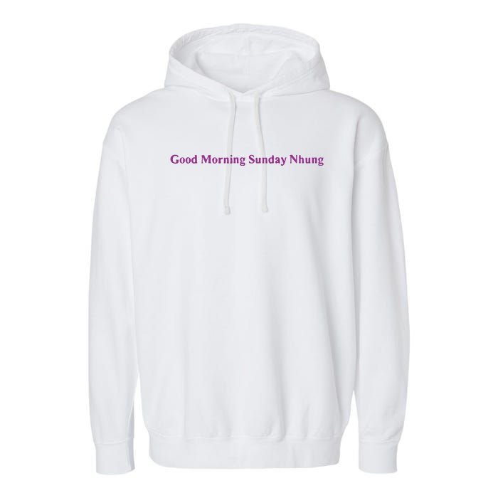 Good Morning Sunday Nhung Garment-Dyed Fleece Hoodie