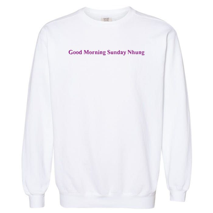 Good Morning Sunday Nhung Garment-Dyed Sweatshirt