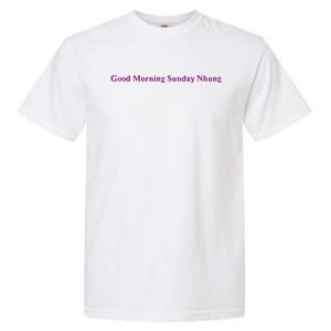 Good Morning Sunday Nhung Garment-Dyed Heavyweight T-Shirt