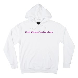 Good Morning Sunday Nhung Hoodie