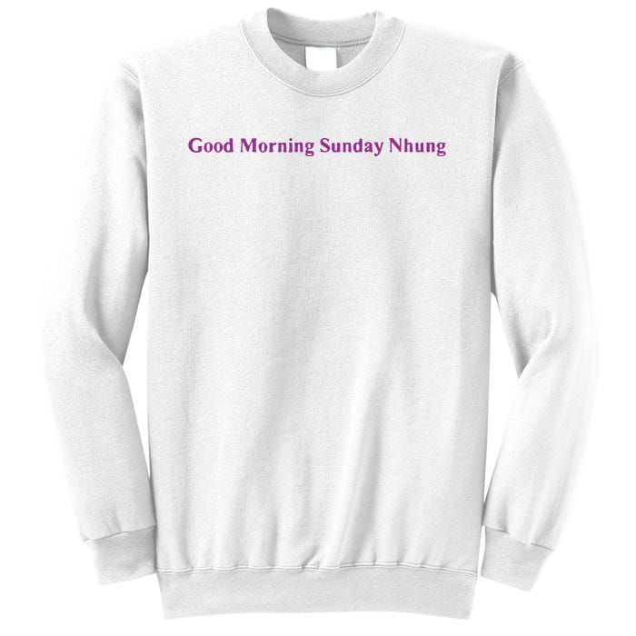 Good Morning Sunday Nhung Sweatshirt