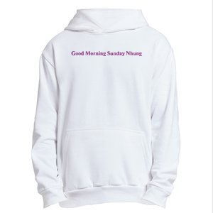 Good Morning Sunday Nhung Urban Pullover Hoodie