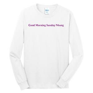 Good Morning Sunday Nhung Tall Long Sleeve T-Shirt