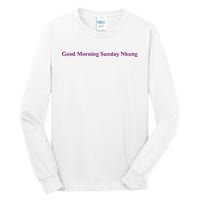 Good Morning Sunday Nhung Tall Long Sleeve T-Shirt