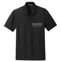 Good Moms Say Bad Words Mama Gifts Funny Saying Mom Dry Zone Grid Polo