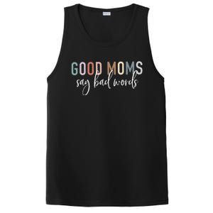 Good Moms Say Bad Words Mama Gifts Funny Saying Mom PosiCharge Competitor Tank