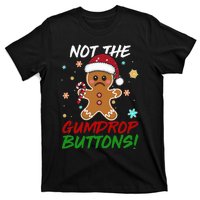 Gingerbread Man Santa Hat Not The Gumdrop Button Christmas T-Shirt