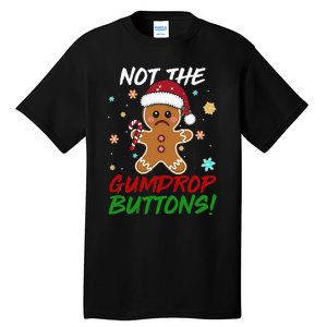 Gingerbread Man Santa Hat Not The Gumdrop Button Christmas Tall T-Shirt