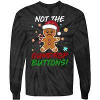 Gingerbread Man Santa Hat Not The Gumdrop Button Christmas Tie-Dye Long Sleeve Shirt