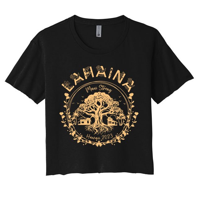 Golden Maui Strong Lahaina Strong Banyan Tree Crop Top