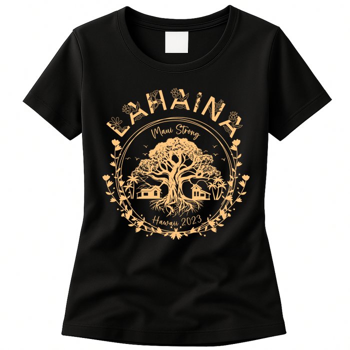 Golden Maui Strong Lahaina Strong Banyan Tree Womens T-Shirt