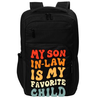 Groovy My Son In Law Is My Favorite Child Son In Law Funny Impact Tech Backpack