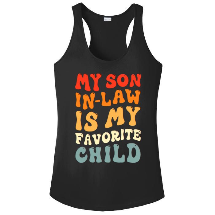 Groovy My Son In Law Is My Favorite Child Son In Law Funny Ladies PosiCharge Competitor Racerback Tank