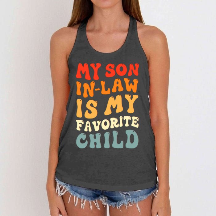 Groovy My Son In Law Is My Favorite Child Son In Law Funny Women's Knotted Racerback Tank