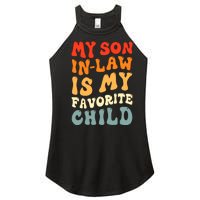 Groovy My Son In Law Is My Favorite Child Son In Law Funny Women's Perfect Tri Rocker Tank