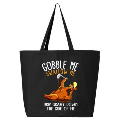 Gobble Me Swallow Me  Funny Thanksgiving 25L Jumbo Tote