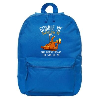 Gobble Me Swallow Me  Funny Thanksgiving 16 in Basic Backpack